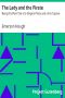 [Gutenberg 24907] • The Lady and the Pirate / Being the Plain Tale of a Diligent Pirate and a Fair Captive